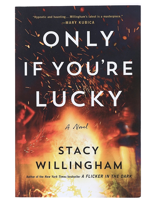 Only If You're Lucky - Willingham, Stacy - Jännitys ja dekkarit - 10105420658 - 0