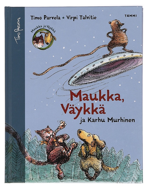 Maukka, Väykkä ja Karhu Murhinen - Parvela, Timo - Lastenkirjat - 10105420665 - 0