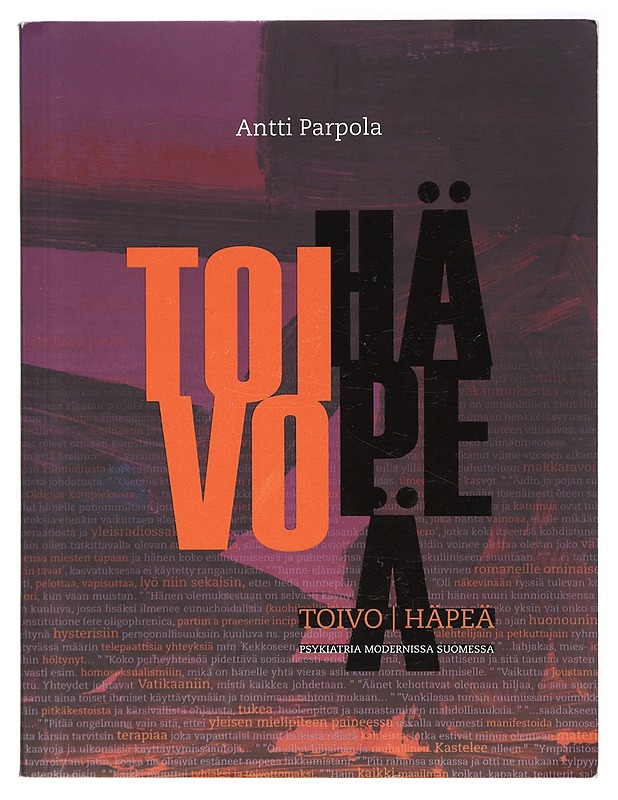 Toivo | häpeä : psykiatria modernissa Suomessa - Antti Parpola - Tietokirjat ja oppaat - 10105420693 - 0