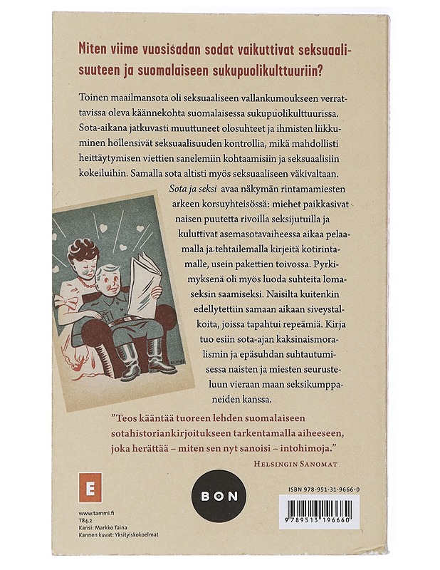 Sota ja seksi : rintamamiesten seksuaalikerrontaa talvi- ja jatkosodan ajalta - Sari Näre - Romaanit ja novellit - 10105420694 - 1