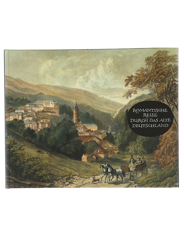 Romantische reise durch das alta Deutschland - Taide- ja kulttuurikirjat - 10105420699 - 0