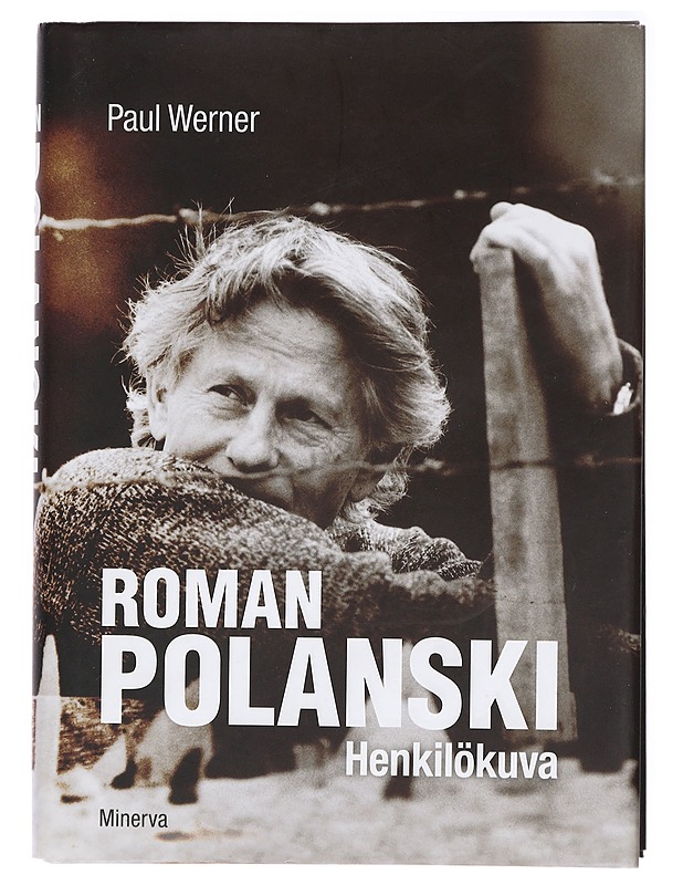 Roman Polanski : henkilökuva - Werner, Paul, kirjoittaja - Elämäkerrat ja muistelmat - 10105420708 - 0
