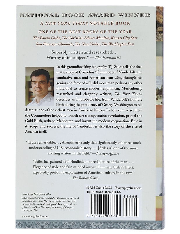 The first tycoon : the epic life of Cornelius Vanderbilt - T.J. Stiles - Elämäkerrat ja muistelmat - 10105420723 - 1