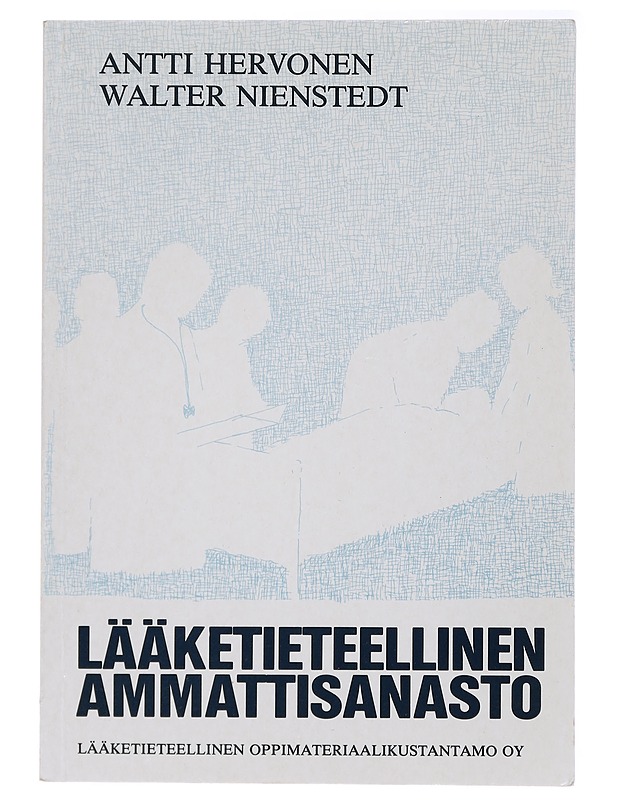 Lääketieteellinen ammattisanasto - Hervonen, Antti - Tietokirjat ja oppaat - 10105420728 - 0
