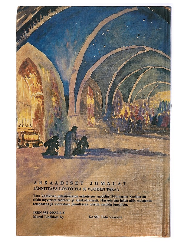 Arkaadiset jumalat : kreikkalaisen ja vähä-aasialaisen uskonnon tulkintaa - Vaaskivi, Tatu - Tietokirjat ja oppaat - 10105420735 - 1