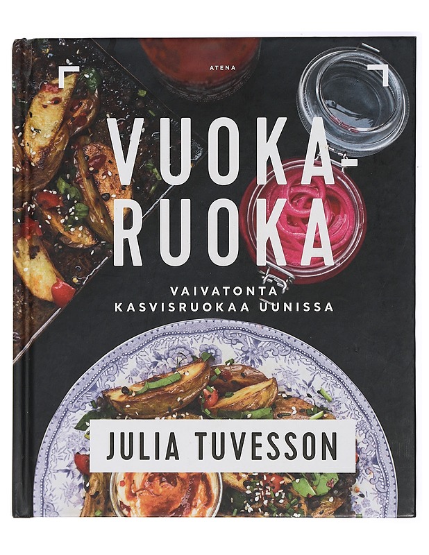 Vuokaruoka : vaivatonta kasvisruokaa uunissa - Tuvesson, Julia - Ruokakirjat - 10105420739 - 0