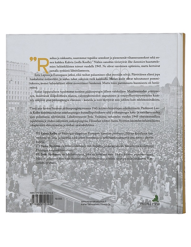 Helsinki 1945 : pääkaupunki ja rauha - Kolbe, Laura - Kirja lahjaksi - 10105420746 - 1