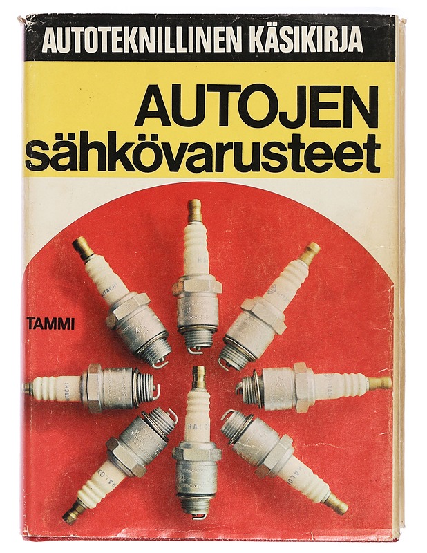 Autoteknillinen käsikirja. Autojen sähkövarusteet - Pentti O. Savolainen - Harrastekirjat - 10105420767 - 0