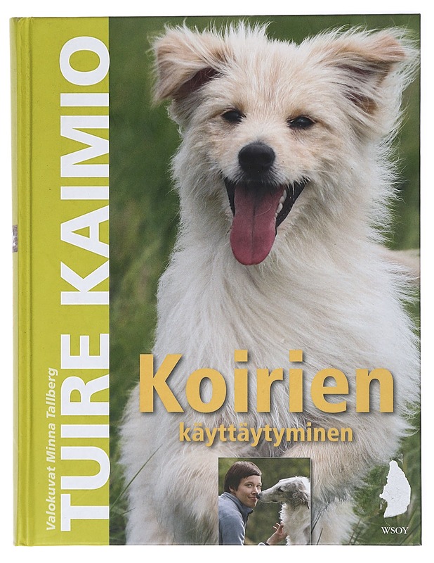 Koirien käyttäytyminen - Kaimio, Tuire - Tietokirjat ja oppaat - 10105420766 - 0