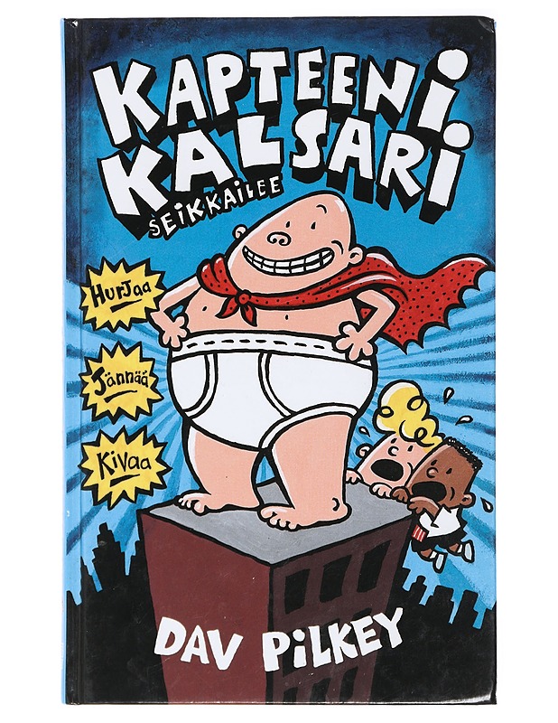 Kapteeni Kalsari seikkailee - Pilkey, Dav - Lastenkirjat - 10105420838 - 0