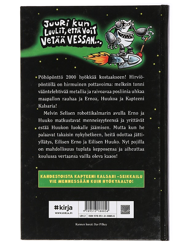 Kapteeni Kalsari ja Pöhöpönttö 2000:n korskea kosto - Pilkey, Dav - Lastenkirjat - 10105420849 - 1