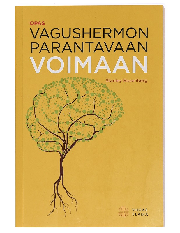 Opas vagushermon parantavaan voimaan - Rosenberg, Stanley - Tietokirjat ja oppaat - 10105420938 - 0