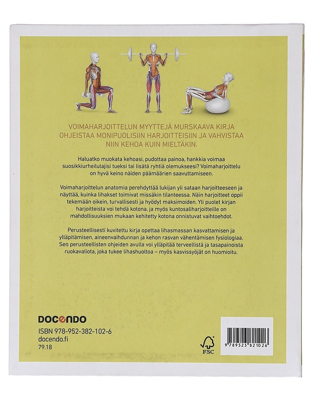 Voimaharjoittelun anatomia : anatomia ja fysiologia kehonmuokkauksen apuna - Current, Austin - Tietokirjat ja oppaat - 10105420978 - 1