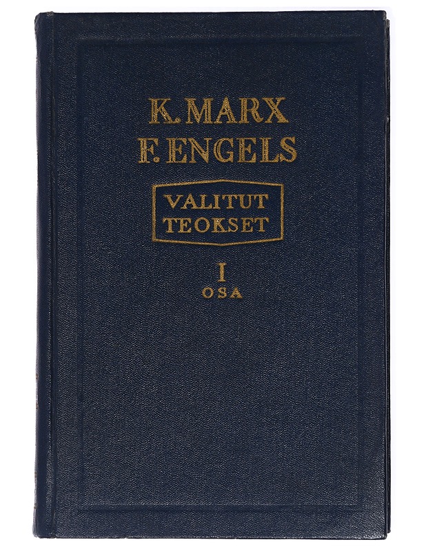 Valitut teokset, 1 osa - Marx, Karl ; Engels, Friedrich - Tietokirjat ja oppaat - 10105420988 - 0