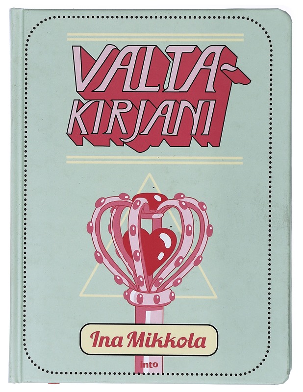 Valtakirjani - Mikkola, Ina - Romaanit ja novellit - 10105420993 - 0