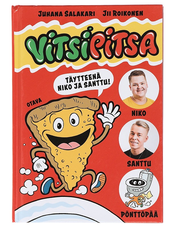 Vitsipitsa : täytteenä Niko ja Santtu - Salakari, Juhana - Nuorten kirjat - 10105421031 - 0