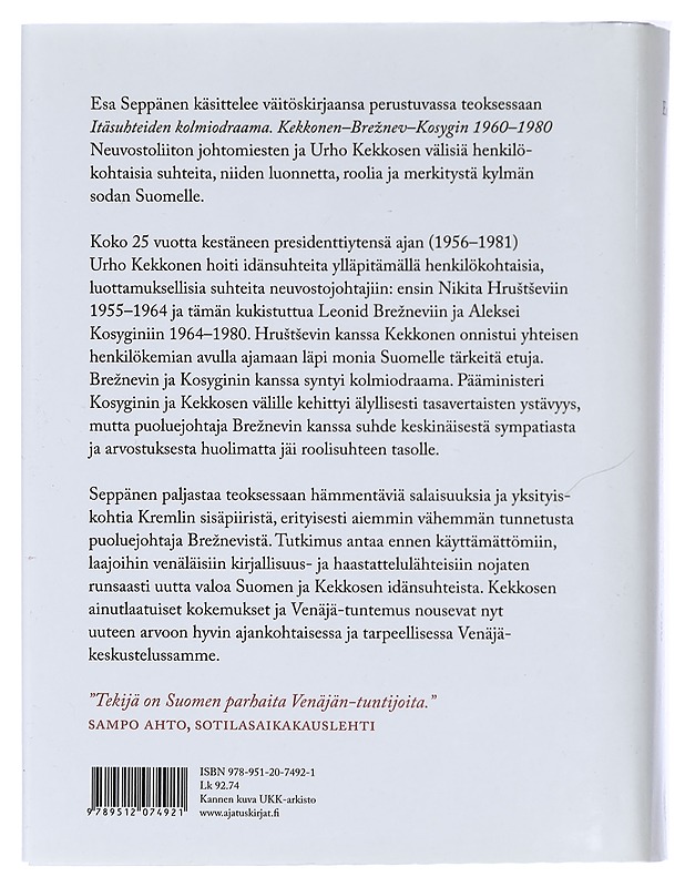 Itäsuhteiden kolmiodraama : Kekkonen-Breznev-Kosygin 1960-1980 - Esa Seppänen - Elämäkerrat ja muistelmat - 10105421076 - 1