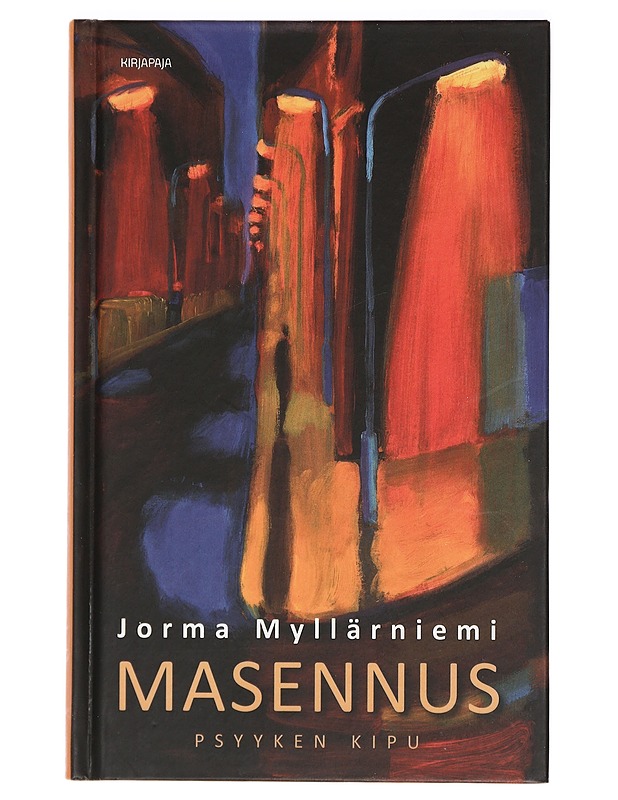 Masennus : psyyken kipu - Jorma Myllärniemi - Tietokirjat ja oppaat - 10105421093 - 0