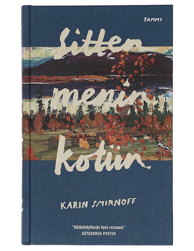 Sitten menin kotiin - Smirnoff, Karin - Romaanit ja novellit - 10105421096 - 0