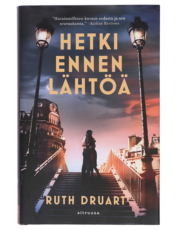 Hetki ennen lähtöä - Druart, Ruth - Romaanit ja novellit - 10105421185 - 0