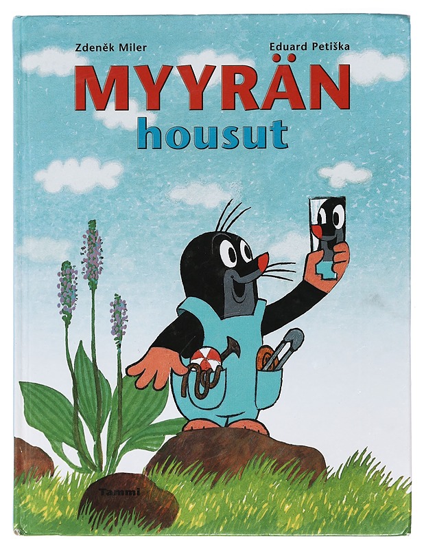 Myyrän housut - Miler, Zdenék - Lastenkirjat - 10105421203 - 0