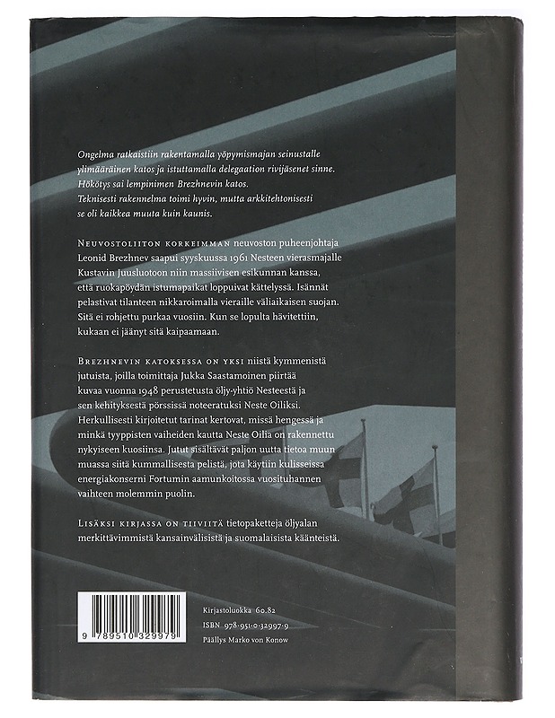 Brezhnevin katoksessa ja muita juttuja Nesteestä - Jukka Saastamoinen - Historiakirjat - 10105421215 - 1