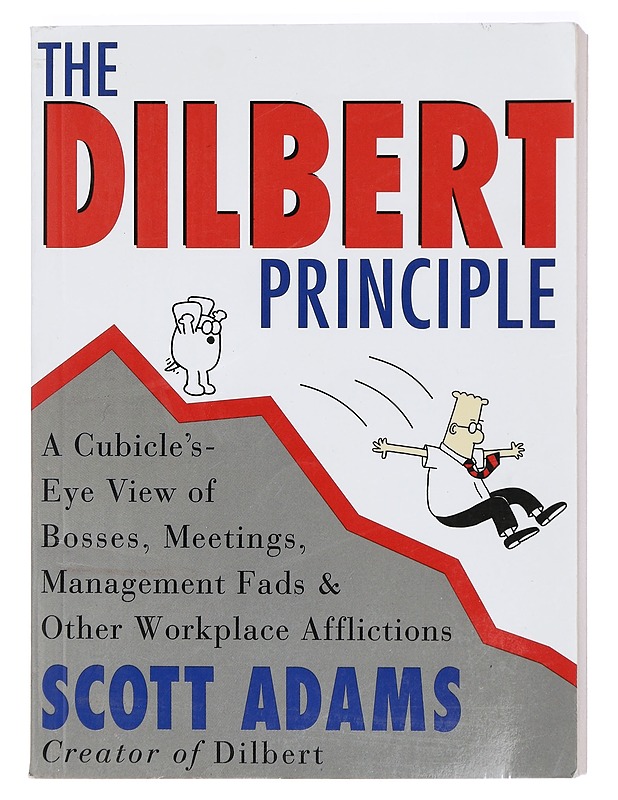 The Dilbert Principle : A cubicle's-eye view of bosses, meetings, management fads & other workplace afflictions - Scott Adams - Romaanit ja novellit - 10105421263 - 0