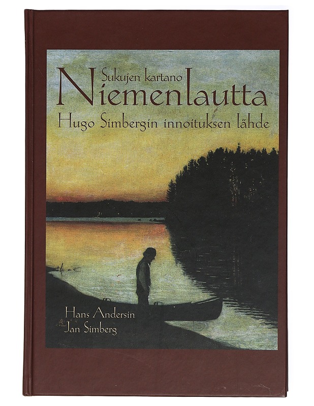 Sukujen kartano Niemenlautta Hugo Simbergin innoituksen lähde : kertomuksia karjalaisesta sukukartanosta ja sen ympärille kerääntyneistä ihmisistä - Andersin, Hans E. - Elämäkerrat ja muistelmat - 10105421281 - 0