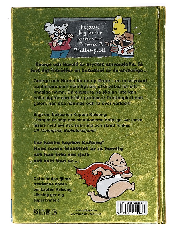 Kapten Kalsong och professor Pruttenplotts prilliga plan / det fjärde episka äventyret - Pilkey, Dav - Lastenkirjat - 10105421316 - 1