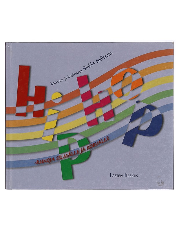 Hip hop : Runoja silmälle ja korvalle - Belleguie, Sirkka - Lastenkirjat - 10105421340 - 0