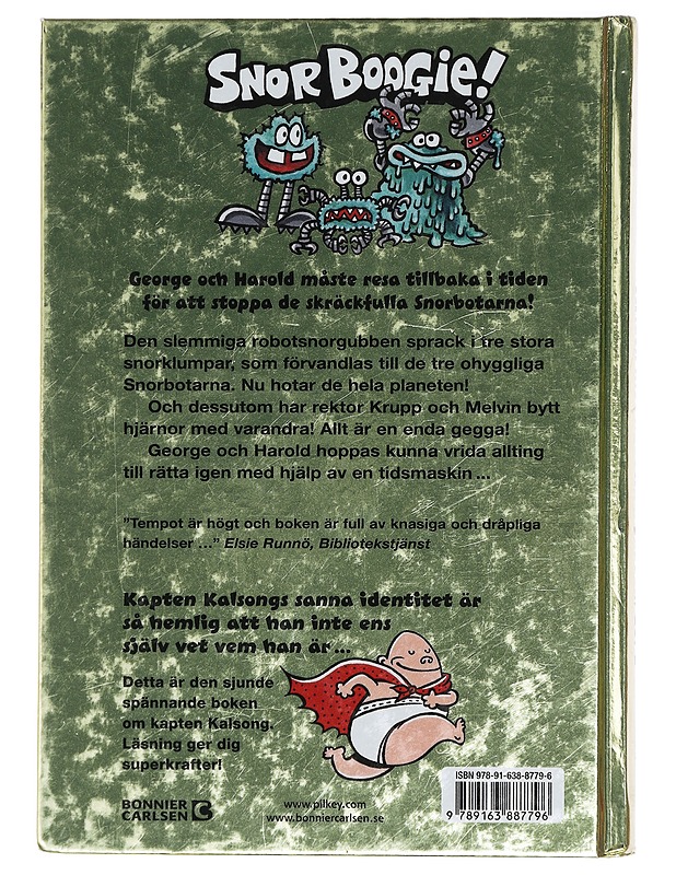 Kapten Kalsong och den stora, stygga striden mot Robotsnorgubben. Del 2, Snorbotarnas skräckfulla straff : det sjunde episka äventyret - Pilkey, Dav - Lastenkirjat - 10105421374 - 1