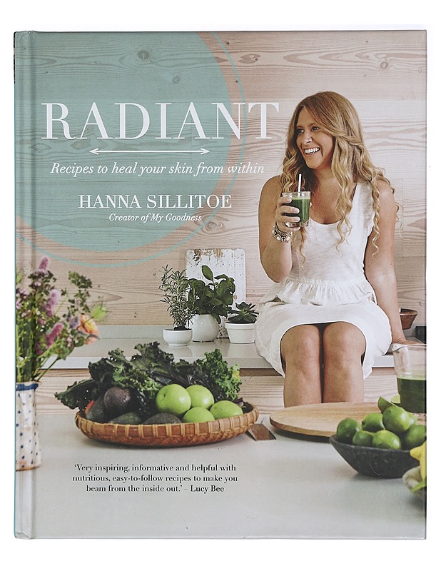 Radiant : recipes to heal your skin from within - Sillitoe, Hanna - Ruokakirjat - 10105421393 - 0