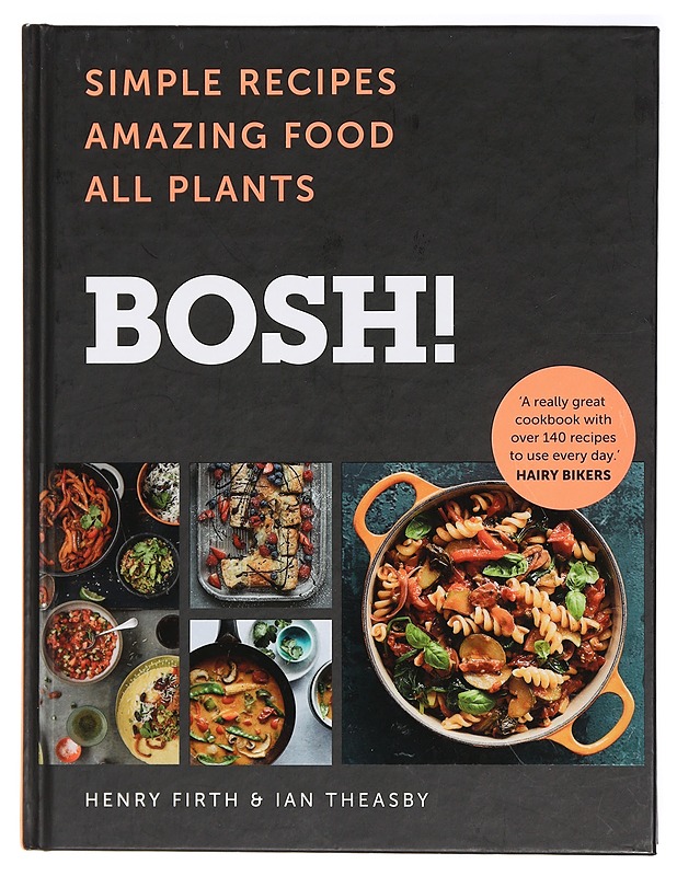 Bosh! / simple recipes, amazing food, all plants - Firth, Henry - Ruokakirjat - 10105421430 - 0