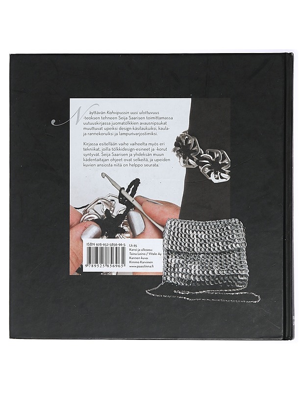 Tölkkidesign : kierrätä luovasti arkeen ja juhlaan - Saarinen, Seija - Tietokirjat ja oppaat - 10105421459 - 1