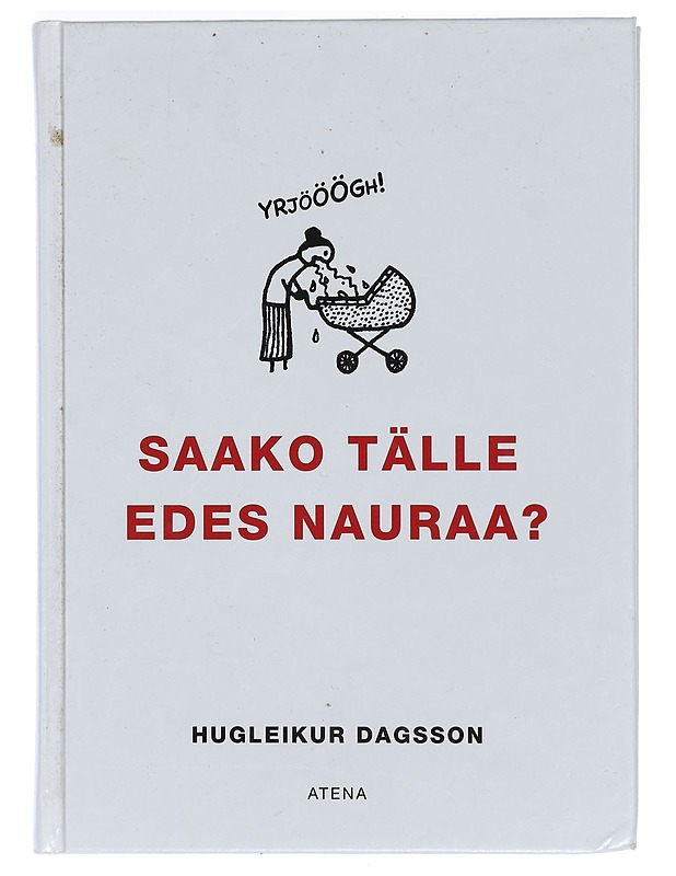 Saako tälle edes nauraa? - Dagsson, Hugleikur - Sarjakuvat - 10105421514 - 0