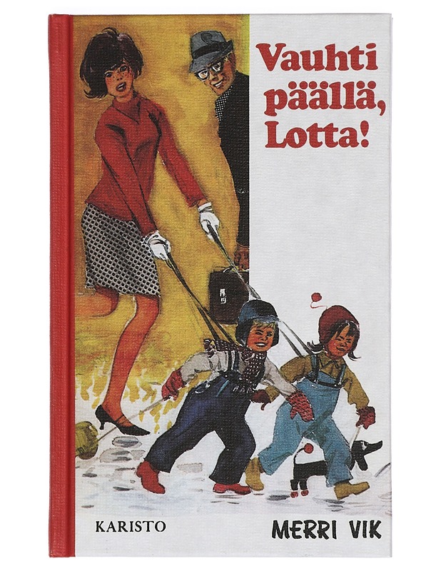 Vauhti päällä, Lotta! - Vik, Merri - Lastenkirjat - 10105421522 - 0