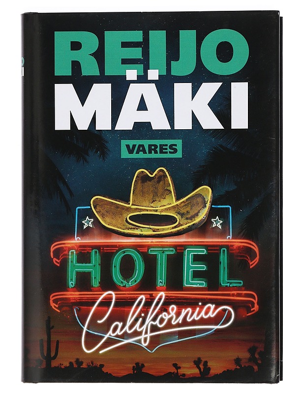 Hotel California - Mäki, Reijo - Jännitys ja dekkarit - 10105421615 - 0