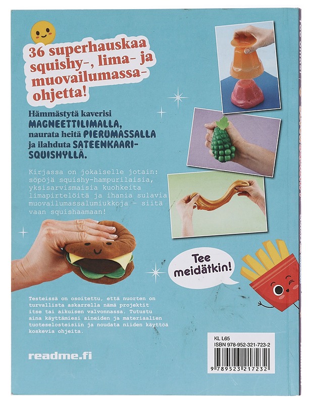 Super squishyt, slime ja massa : 36 helppotekoista projektia! - Sillars-Powell, Tessa - Lastenkirjat - 10105421703 - 1