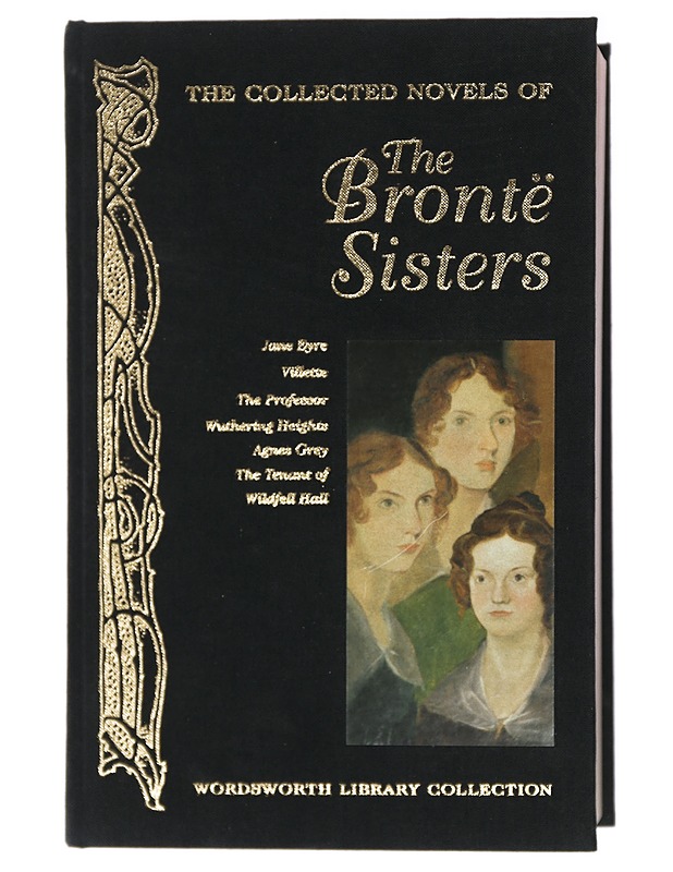 The Collected Novels of The Bronte Sisters - Brontë, Anne; Brontë, Emily; Brontë, Charlotte - Romaanit ja novellit - 10105421749 - 0