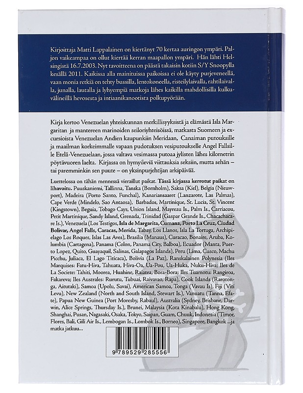 Yksinäinen purjehtija : kahdeksassa vuodessa yksin maapallon ympäri. Osa II, Toinen kirja Isla de Margarita-Merida 212 päivää - Matti Lappalainen - Elämäkerrat ja muistelmat - 10105421806 - 1