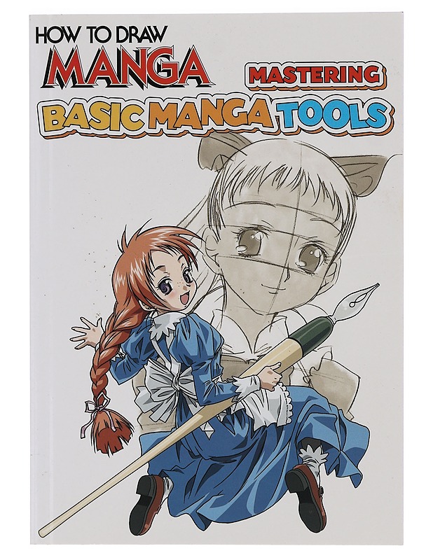How to draw manga, mastering basic manga tools - Harrastekirjat - 10105421873 - 0