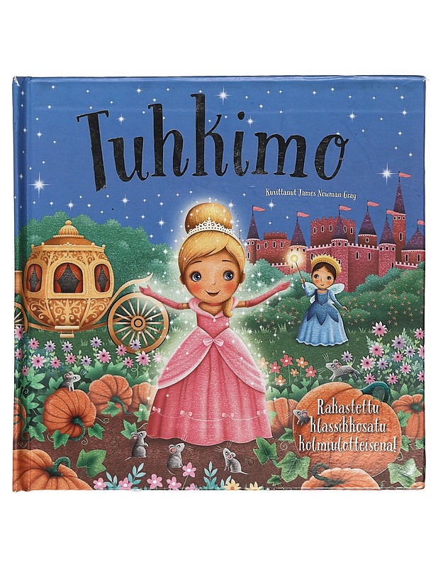 Tuhkimo - Gray, James Newman - Lastenkirjat - 10105421872 - 0