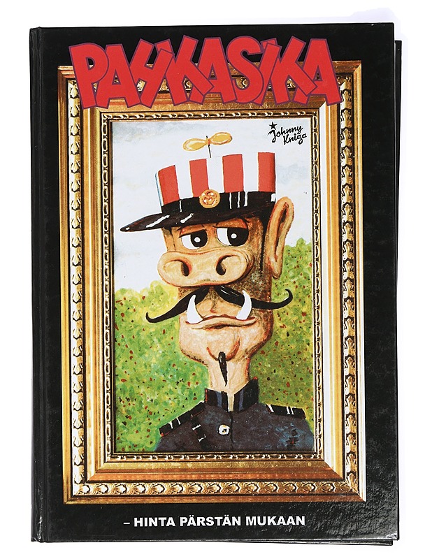 Pahkasika : hinta pärstän mukaan - Frangén, Simo - Sarjakuvat - 10105421874 - 0