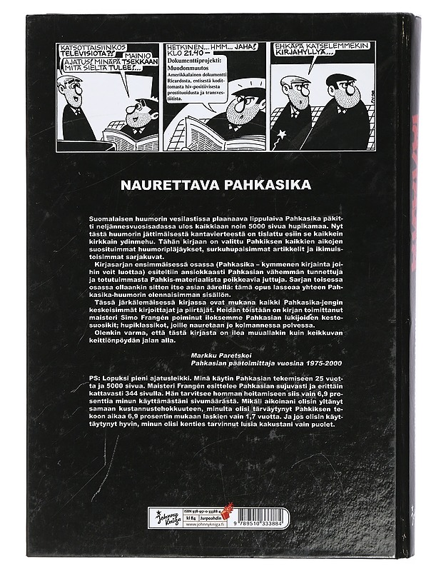 Pahkasika : hinta pärstän mukaan - Frangén, Simo - Sarjakuvat - 10105421874 - 1