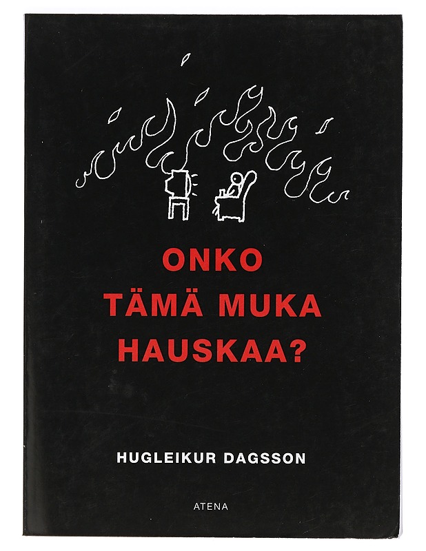 Onko tämä muka hauskaa? - Hugleikur Dagsson - Sarjakuvat - 10105421898 - 0