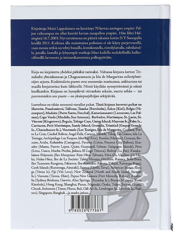 Yksinäinen purjehtija : kahdeksassa vuodessa yksin maapallon ympäri. Osa I, Ensimmäinen kirja Helsinki-Isla de Margarita 681 päivää - Matti Lappalainen - Elämäkerrat ja muistelmat - 10105421939 - 1