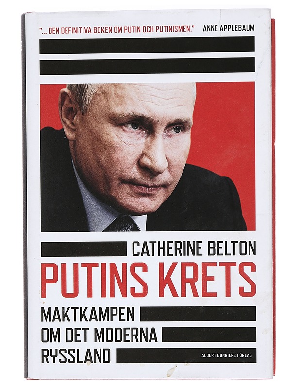 Putins krets / maktkampen om det moderna Ryssland - Belton, Catherine - Elämäkerrat ja muistelmat - 10105421984 - 0