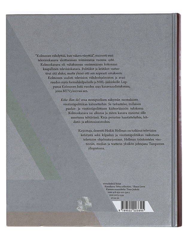 Koko illan ilo? : kolmoskanava ja television kaupallistuminen Suomessa - Hellman, Heikki - Historiakirjat - 10105422041 - 1