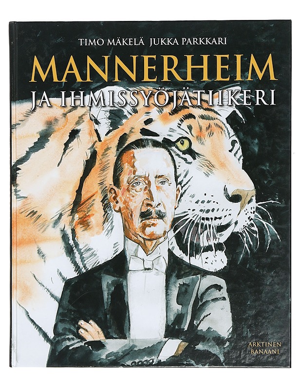 Mannerheim ja ihmissyöjätiikeri - Mäkelä, Timo - Sarjakuvat - 10105422063 - 0