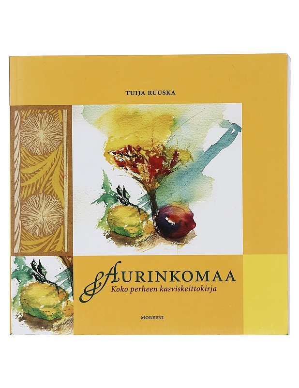 Aurinkomaa : koko perheen kasviskeittokirja - Ruuska, Tuija - Ruokakirjat - 10105422084 - 0